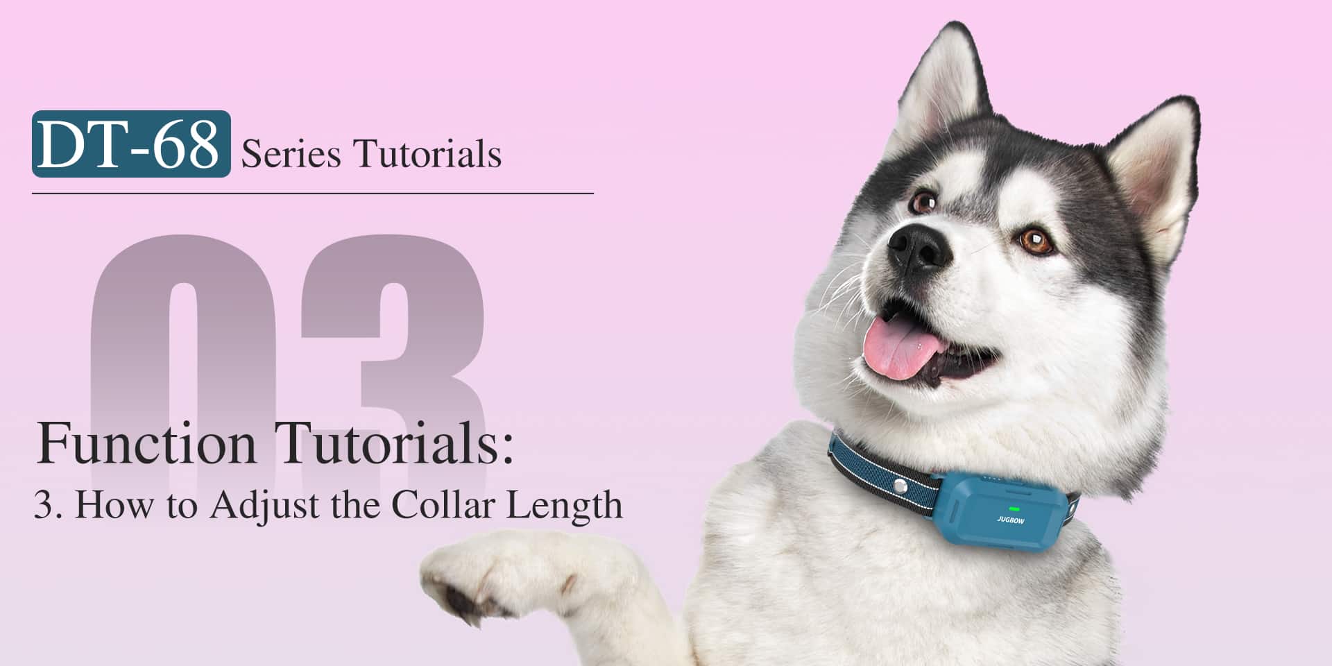 DT-68 How to Adjust the Collar Length